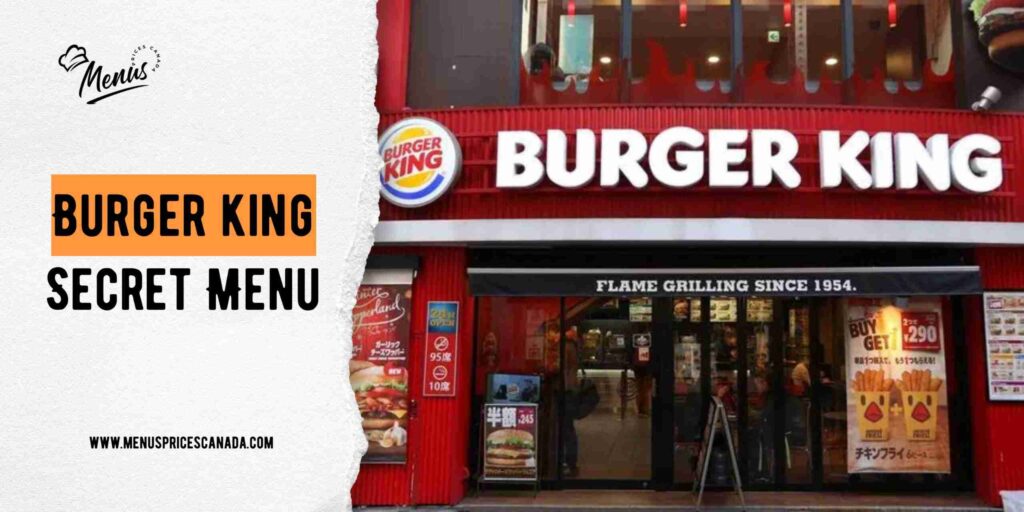 Burger King Secret Menu Canada